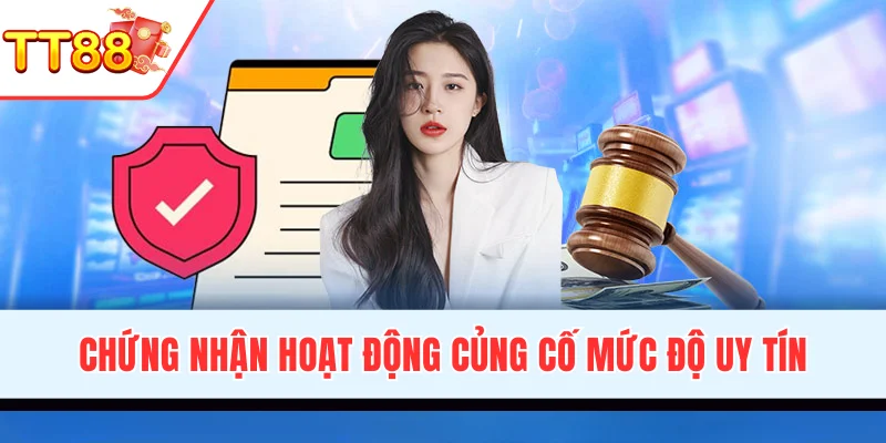 Chứng nhận góp phần củng cố mức độ uy tín