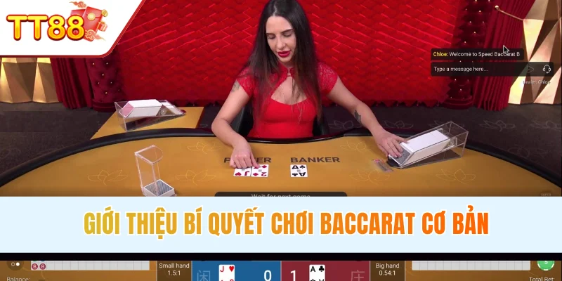 Giới thiệu đôi nét bí quyết chơi Baccarat cơ bản